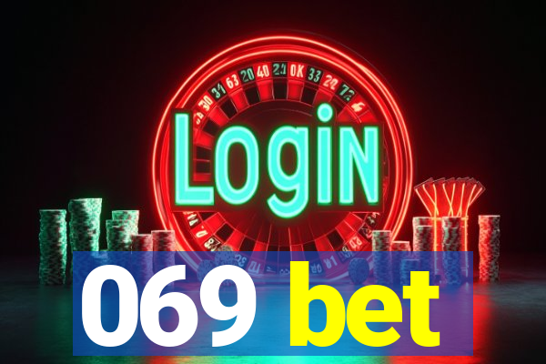 069 bet
